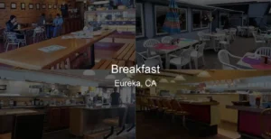 Photo of Breakfast in Eureka, CA