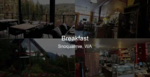 Photo of Breakfast in Snoqualmie, WA